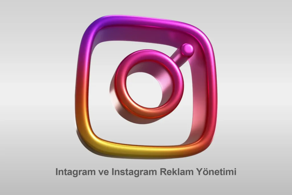 Ankara Dijital Pazarlama Ajansı - Instagram Yönetimi